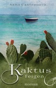 Cover-Bild zum Titel 'Kaktusfeigen' von 'Anna Castronovo'