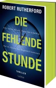 Cover-Bild zum Titel 'Die fehlende Stunde' von 'Robert Rutherford'