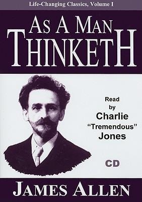 As a Man Thinketh - James Allen