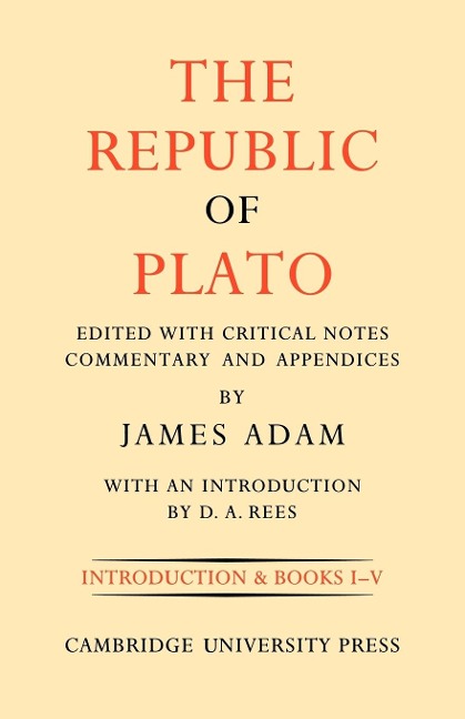 The Republic of Plato, Second Edition - James Adam