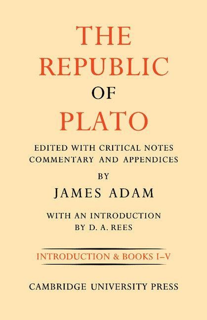 The Republic of Plato, Second Edition - James Adam