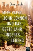 Cover-Bild zum Titel 'Mein Vater, John Lennon und das beste Jahr unseres Lebens' von 'Tom Barbash'