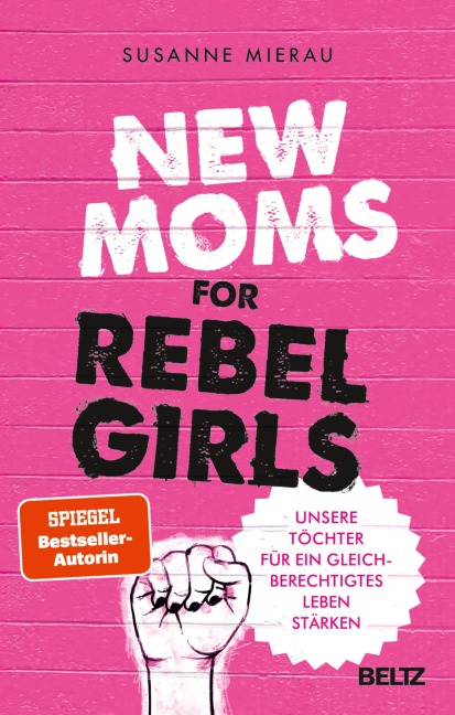 New Moms for Rebel Girls - Susanne Mierau