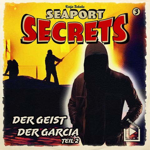 Seaport Secrets 3 ¿ Der Geist der Garcia Teil 2 - Katja Behnke