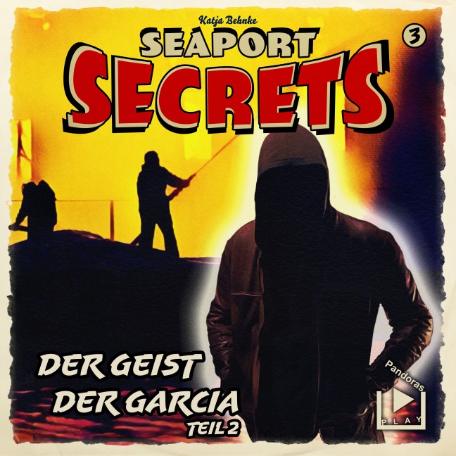 Seaport Secrets 3 ¿ Der Geist der Garcia Teil 2 - Katja Behnke