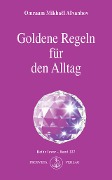 Cover-Bild zum Titel 'Goldene Regeln für den Alltag' von 'Omraam Mikhaël Aïvanhov'