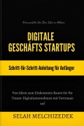 Cover-Bild zum Titel 'Digitale Geschäfts-Startups' von 'Selah Melchizedek'