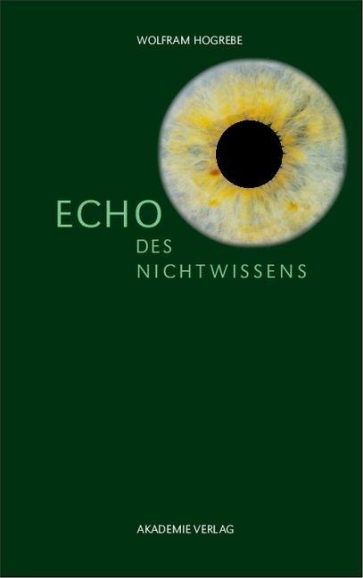 Echo des Nichtwissens - Wolfram Hogrebe