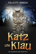 Cover-Bild zum Titel 'Katz und Klau' von 'Felicity Green'