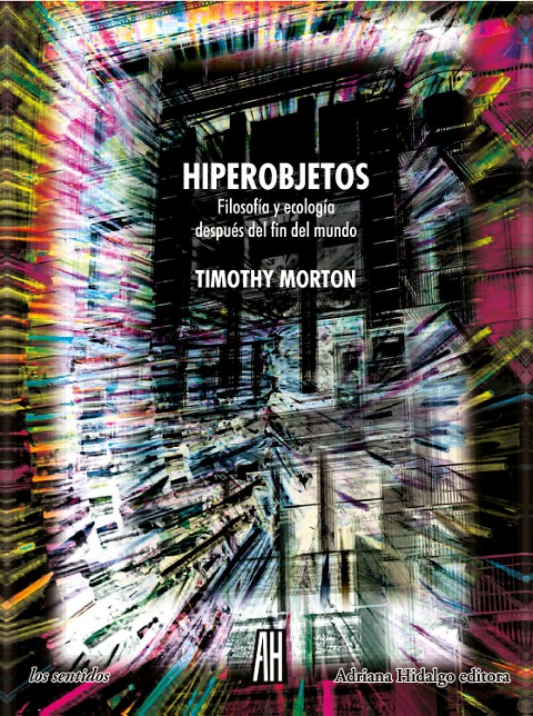 Hiperobjetos - Timothy Morton