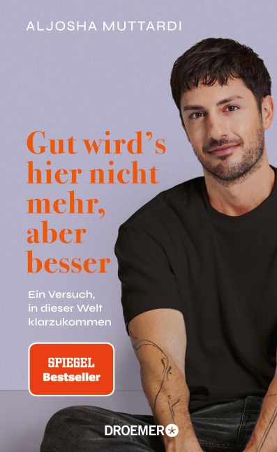 Gut wird's hier nicht mehr, aber besser - Aljosha Muttardi