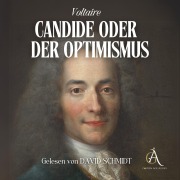 Cover-Bild zum Titel 'Candide oder der Optimismus - Hörbuch Klassiker' von 'François Marie Arouet De Voltaire, Hörbuch Klassiker'