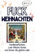 Cover-Bild zum Titel 'Fuck Weihnachten' von 'Amelia Münch'