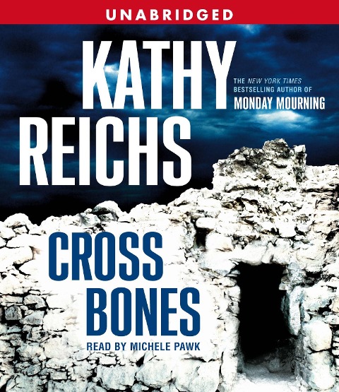 Cross Bones - Kathy Reichs