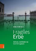 Fragiles Erbe - Ingrid Scheurmann