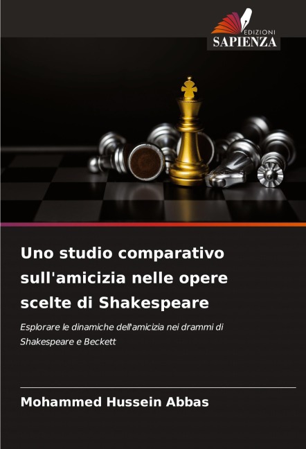 Uno studio comparativo sull'amicizia nelle opere scelte di Shakespeare - Mohammed Hussein Abbas