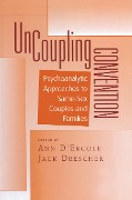 Cover-Bild zum Titel 'Uncoupling Convention' von 'Ann D'Ercole, Jack Drescher'