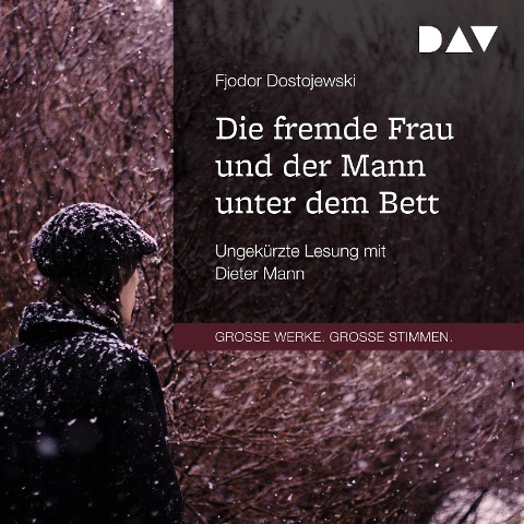 Die fremde Frau und der Mann unter dem Bett - Fjodor Dostojewski