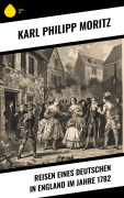 Cover-Bild zum Titel 'Reisen eines Deutschen in England im Jahre 1782' von 'Karl Philipp Moritz'