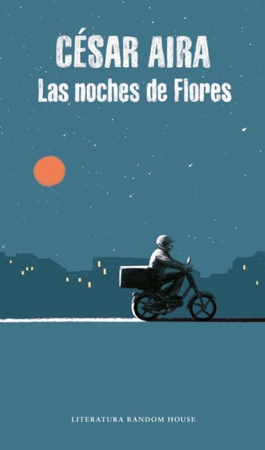 Las Noches de Flores - Cesar Aira