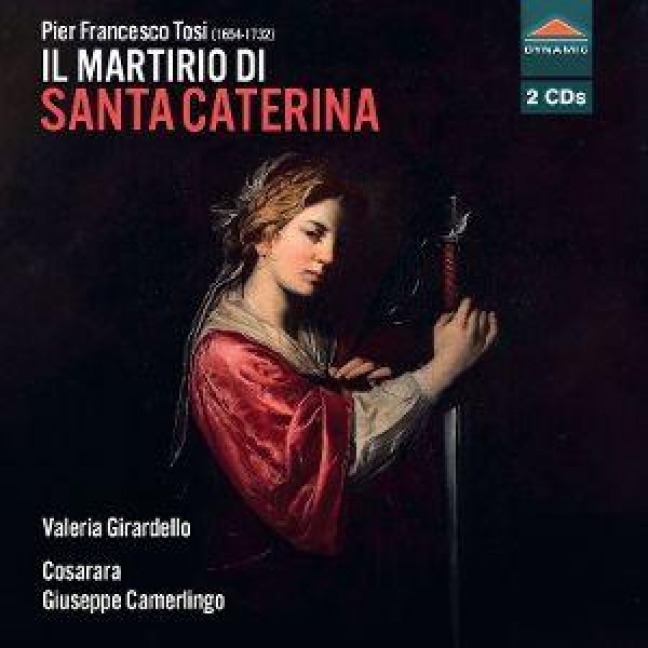 Tosi: Il Martirio di Santa Caterina - Giuseppe/Cosarara/Giacobazzi Camerlingo