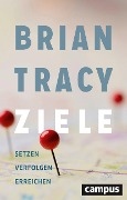 Cover-Bild zum Titel 'Ziele' von 'Brian Tracy'