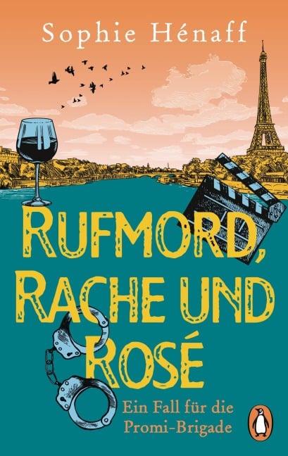 Rufmord, Rache und Rosé - Sophie Hénaff