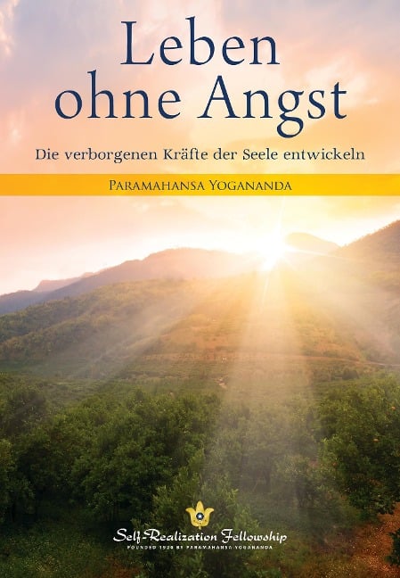 Leben ohne Angst - Paramahansa Yogananda