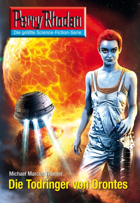 Perry Rhodan 2602: Die Todringer von Orontes - Michael Marcus Thurner