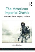 Cover-Bild zum Titel 'The American Imperial Gothic' von 'Johan Hoglund'