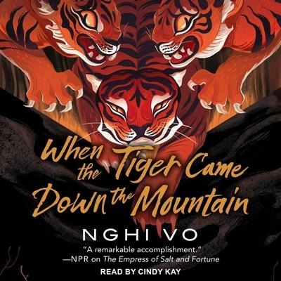 When the Tiger Came Down the Mountain - Nghi Vo
