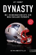 Dynasty. Die Insidergeschichte der New England Patriots - Jeff Benedict