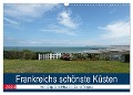 Frankreichs schönste Küsten (Wandkalender 2024 DIN A3 quer), CALVENDO Monatskalender - Ikke BoKa