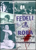 Fedeli alla roba - Bruno Panebarco