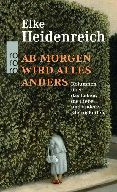 Ab morgen wird alles anders - Elke Heidenreich