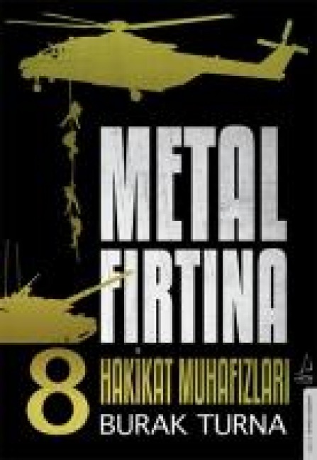 Metal Firtina 8 - Hakikat Muhafizlari - Burak Turna