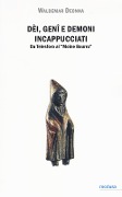 Cover-Bild zum Titel 'Dei, geni e demoni incappucciati. Da Telesforo al «Moine Bourru»' von 'Waldemar Deonna'