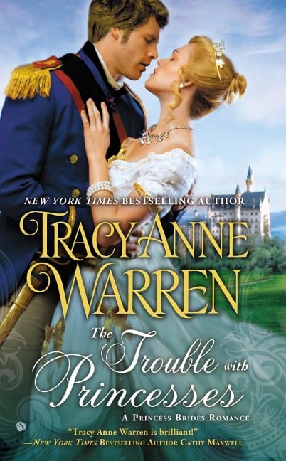 The Trouble With Princesses - Tracy Anne Warren