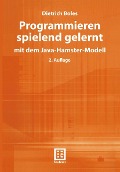 Cover-Bild zum Titel 'Programmieren spielend gelernt mit dem Java-Hamster-Modell' von 'Dietrich Boles'
