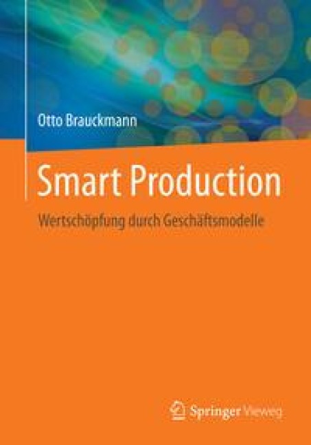 Smart Production - Otto Brauckmann