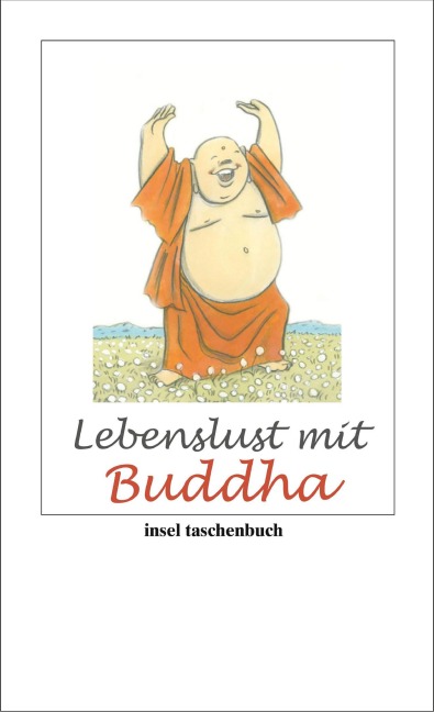 Lebenslust mit Buddha - Buddha