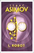 Cover-Bild zum Titel 'I, Robot' von 'Isaac Asimov'