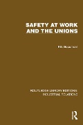 Cover-Bild zum Titel 'Safety at Work and the Unions' von 'P. B. Beaumont'