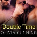 Cover-Bild zum Titel 'Double Time Lib/E' von 'Olivia Cunning'