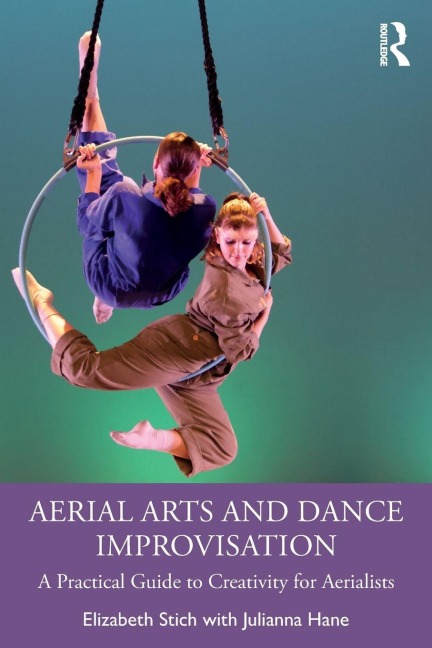 Aerial Arts and Dance Improvisation - Elizabeth Stich, Julianna Hane