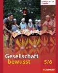 Gesellschaft bewusst 5 / 6. Schulbuch. Niedersachsen - 