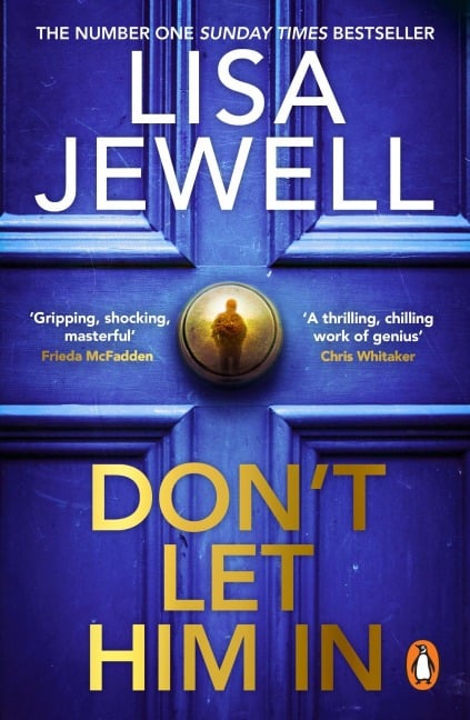 Don't Let Him In - Lisa Jewell
