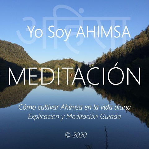 Yo Soy Ahimsa - Wilma Eugenia Juan Galindo, Roy Eugene Davis