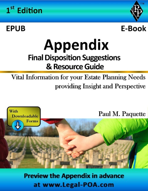 Final Disposition Suggestions & Resource Guide : Vital Information for your Estate Planning Needs providing Insight and Perspective (Estate Planning Series - Appendix & Glossary, #5) - Paul Paquette