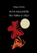 Cover-Bild zum Titel 'NOVE MILLIMETRI TRA TERRA E CIELO' von 'Allegra Nembi'